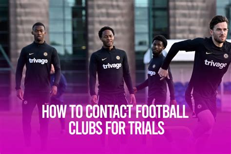 This is done by submitting and, if necessary and possible, negotiating a transfer offer. . How to contact football clubs for trials